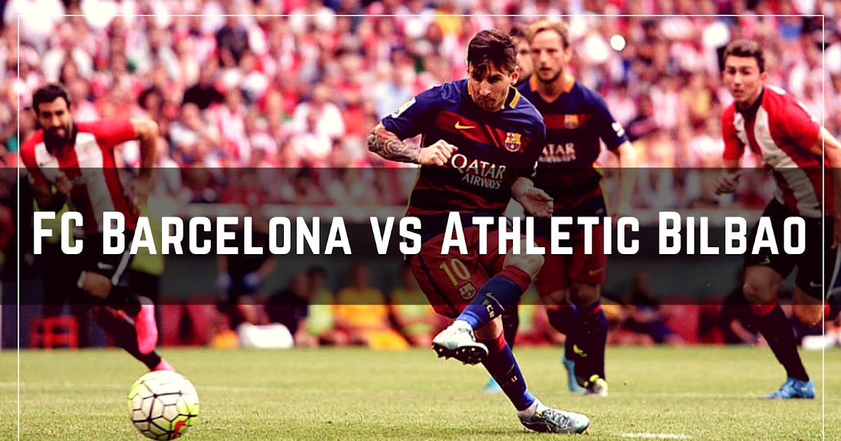 PREVIEW: Athletic Club v FC Barcelona