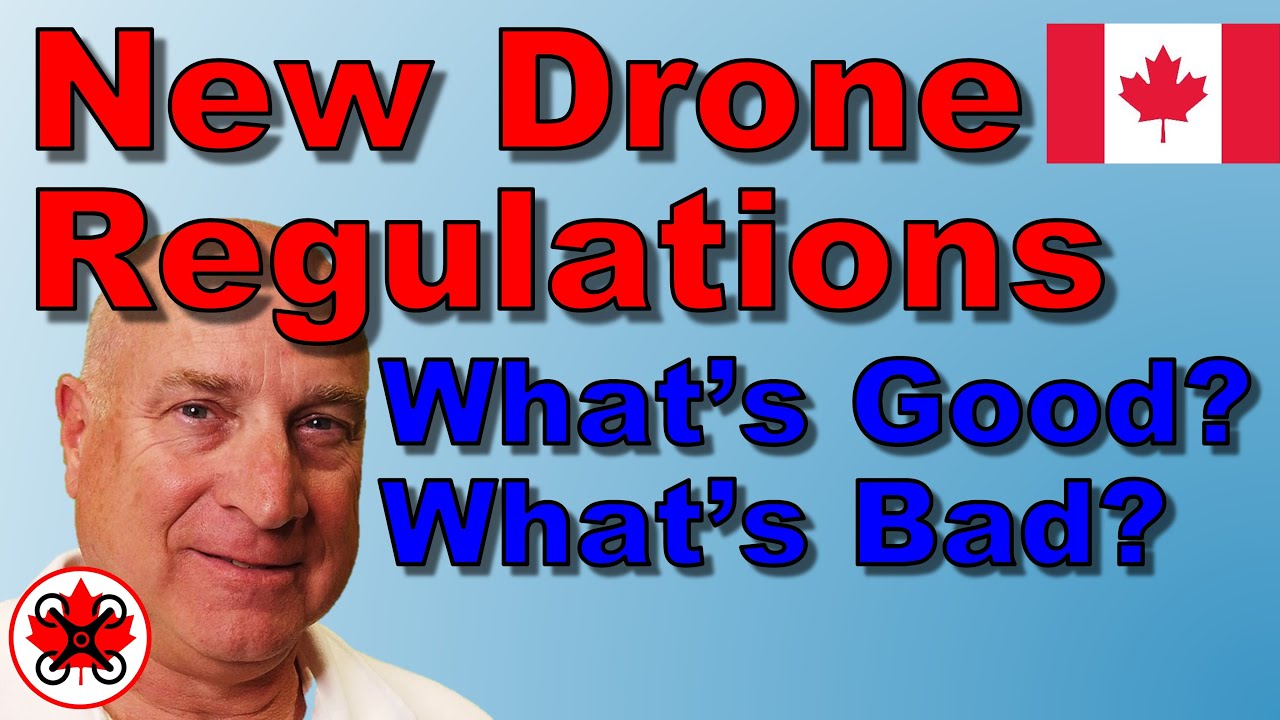 Drone canada laws drones rules current